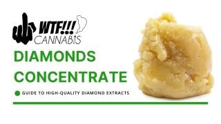 Diamonds Concentrate: The Pinnacle of Cannabis Extraction