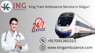 King Train Ambulance Service in Siliguri and Indore is good option for critical patients