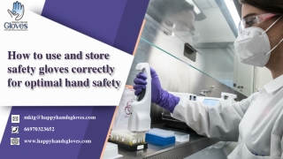 How to use and store safety gloves correctly for optimal hand safety