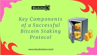 Key Components of a Successful Bitcoin Staking Protocol