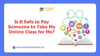 Is It Safe to Pay Someone to Take My Online Class for Me?