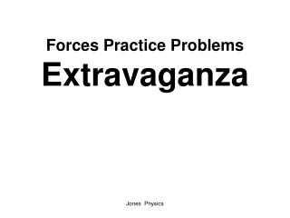 Forces Practice Problems Extravaganza