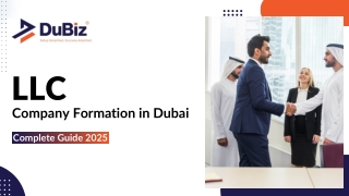 LLC Company Formation in Dubai – Complete Guide 2025..