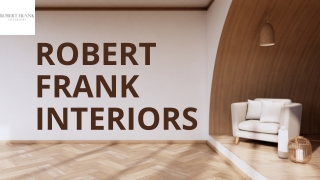 Interior Design by Robert Frank Interiors