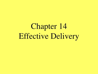 Chapter 14 Effective Delivery
