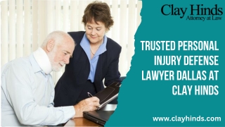 Trusted Personal Injury Defense Lawyer Dallas at Clay Hinds