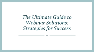 The Ultimate Guide to Webinar Solutions Strategies for Success