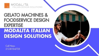 Modalita's Elite Gelato Machines & Foodservice Design Expertise