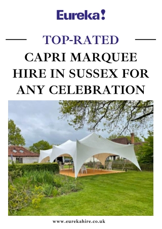 Top-Rated Capri Marquee Hire in Sussex for Any Celebration | Eureka Hire Limited