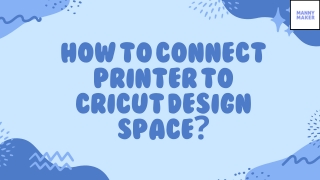 How to Connect Printer to Cricut Design Space?