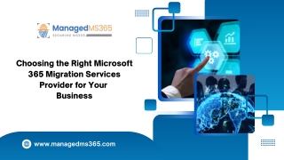 Choosing the Right Microsoft 365 Migration Services Provider for Your Business