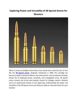 Exploring Power and Versatility of 38 Special Ammo for Shooters