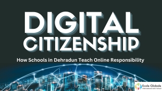 Digital Citizenship How Schools in Dehradun Teach Online Responsibility
