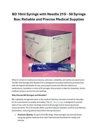 BD 10ml Syringe with Needle 21G - 50 Syringe Box: Reliable and Precise Medical S
