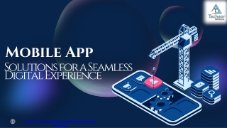 Mobile Solutions for a Seamless Digital Experience