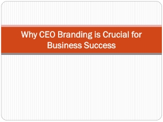 Why CEO Branding is Crucial for Business Success