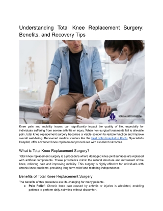 Understanding Total Knee Replacement Surgery_ Benefits, and Recovery Tips