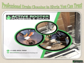 Professional Drain Cleaning in Elyria You Can Trust