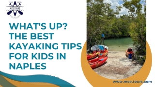 What's Up The Best Kayaking Tips for Kids in Naples