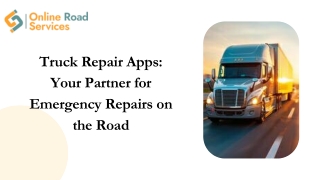 Truck Repair Apps: Your Partner for Emergency Repairs on the Road