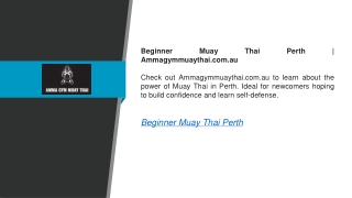 Beginner Muay Thai Perth  Ammagymmuaythai.com.au