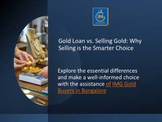 Gold Loan vs. Selling Gold gold buyers in Bangalore