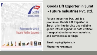 Goods Lift Exporter in Surat - Future Industries Pvt. Ltd