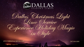 Dallas Christmas Light Limo Service  Experience Holiday Magic in Style