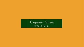 Carpenter Street Hotel Dec 2024