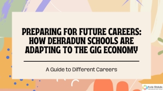 Preparing for Future Careers How Dehradun Schools Are Adapting to the Gig Economy