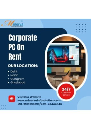 Corporate PC On Rent in Gurugram! 9910999099