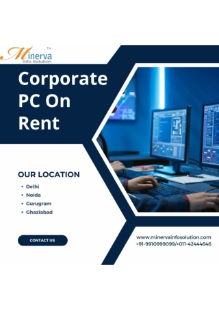 Corporate PC On Rent in Noida! 9910999099