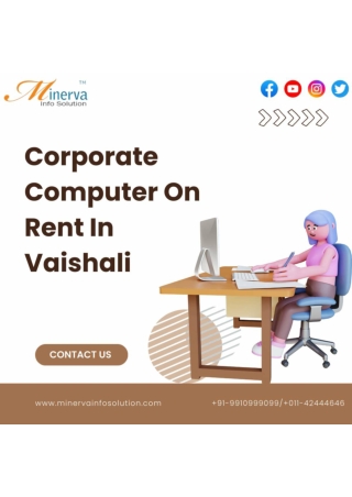 Corporate Computer On Rent in Vaishali! 9910999099