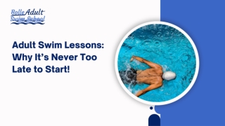 Adult Swim Lessons: Why It’s Never Too Late to Start!