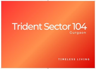 Trident Sector 104 Gurgaon PDF