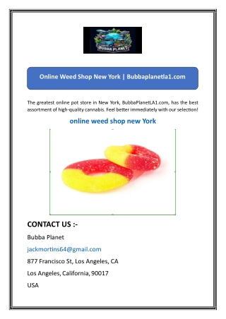 Online Weed Shop New York  Bubbaplanetla1