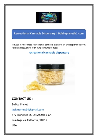 Recreational Cannabis Dispensary  Bubbaplanetla1