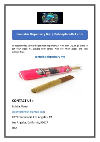 Cannabis Dispensary Nyc  Bubbaplanetla1