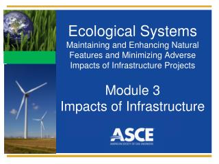 Ecological Systems Maintaining and Enhancing Natural Features and Minimizing Adverse Impacts of Infrastructure Projects