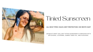 Tinted Sunscreen For Glowing Skin - Uniqaya