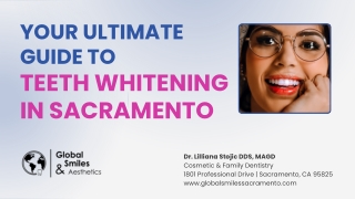 Your Ultimate Guide to Teeth Whitening in Sacramento