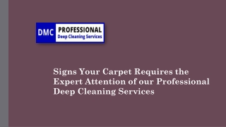 Signs Your Carpet Requires the Expert Attention of our Professional Deep Cleaning Services