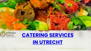 Catering Services in Utrecht | Namaskar Express