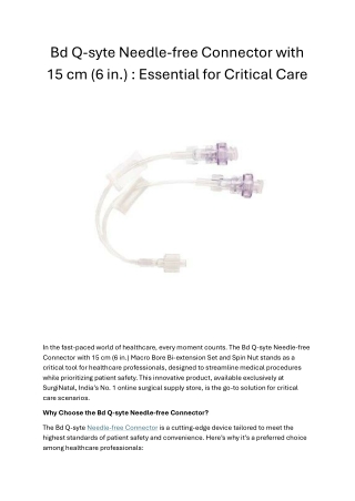 Bd Q-syte Needle-free Connector with 15 cm (6 in.) : Essential for Critical Care