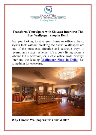 Transform Your Space with Shivaya Interiors The Best Wallpaper Shop in Delhi