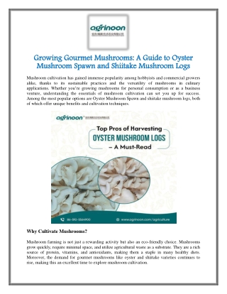 Growing Gourmet Mushrooms A Guide to Oyster Mushroom Spawn and Shiitake Mushroom Logs