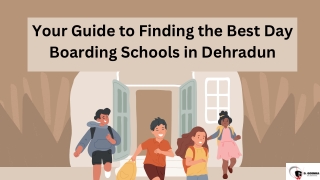 Your Guide to Finding the Best Day Boarding Schools in Dehradun