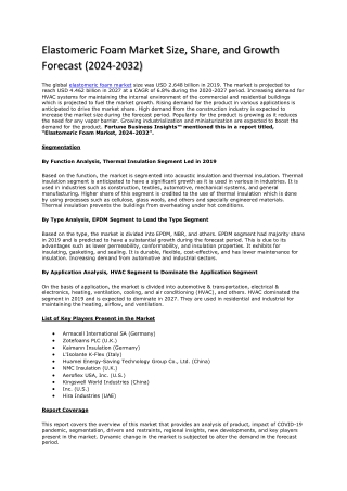Global Elastomeric Foam Market Overview: Trends and Growth Projections 2024-2032