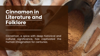 Cinnamon in Literature and Folklore