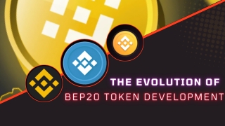 The Evolution of BEP20 Token Development A Look into the Future of Blockchain